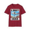 Graphic T-Shirt — "U MAD?? LOLOLOL" Plane Meme Tee