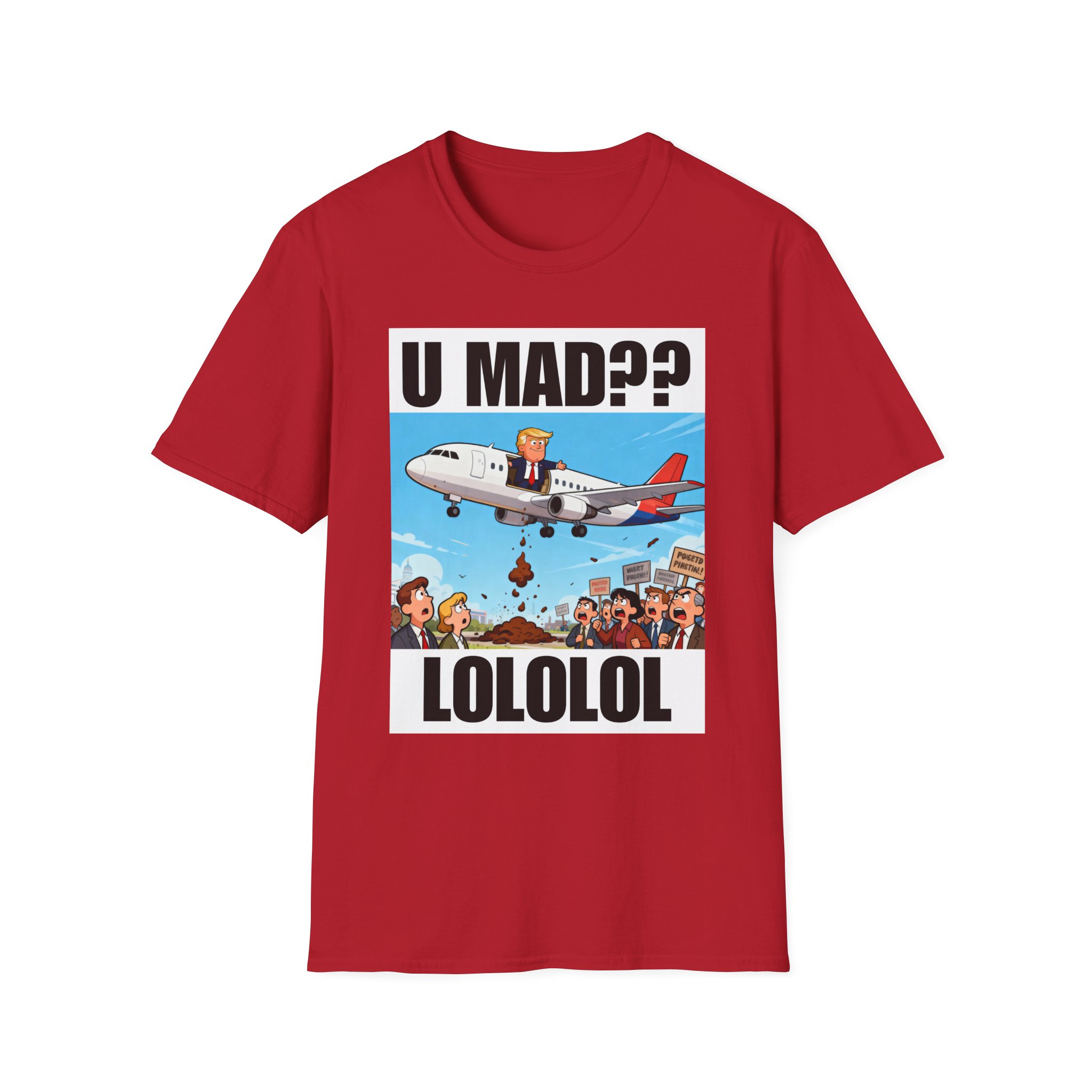 Graphic T-Shirt — "U MAD?? LOLOLOL" Plane Meme Tee